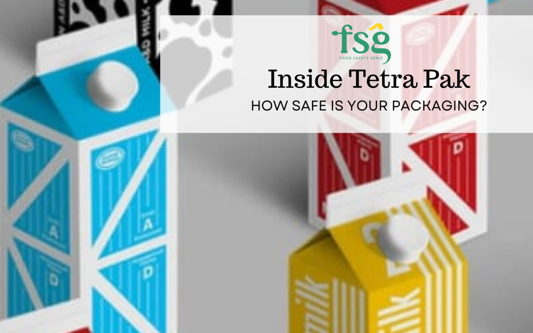 Inside Tetra Pak: How Safe Is Your Packaging?